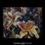 Lucious Lillies Oil on canvas Sophie Frieda